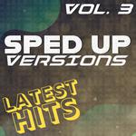 Sped Up Versions: Latest Hits, Vol. 3专辑