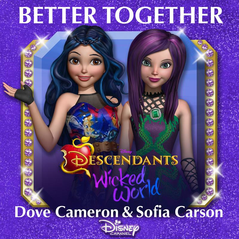 Better Together (From "Descendants: Wicked World")专辑