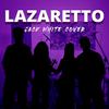 Play Stay John - Lazaretto (Cover)