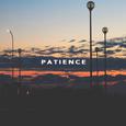 PATIENCE