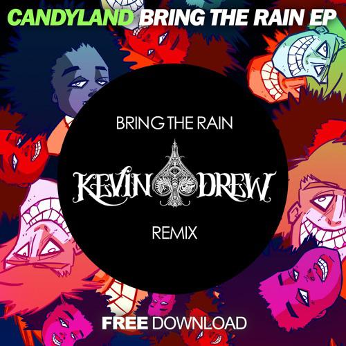 Bring The Rain (KDrew Remix)专辑