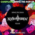 Bring The Rain (KDrew Remix)
