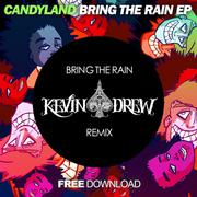 Bring The Rain (KDrew Remix)