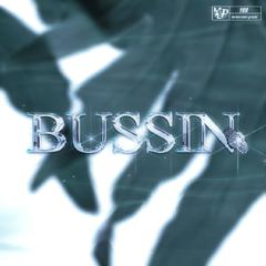 Bussin（Feat.ZYZDAK1NG）