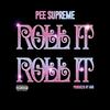 Pee Supreme - Roll it Roll it