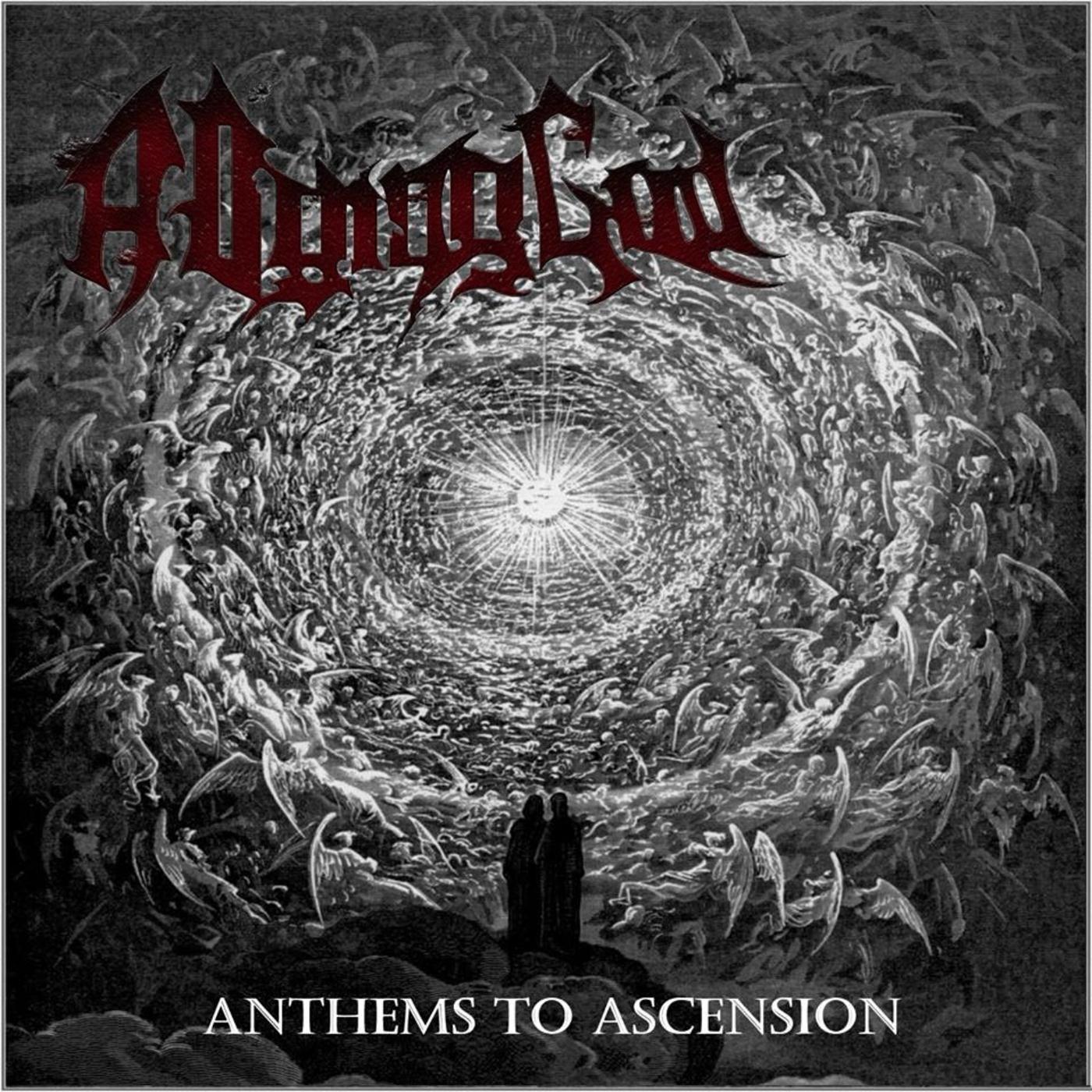 Anthems to Ascension