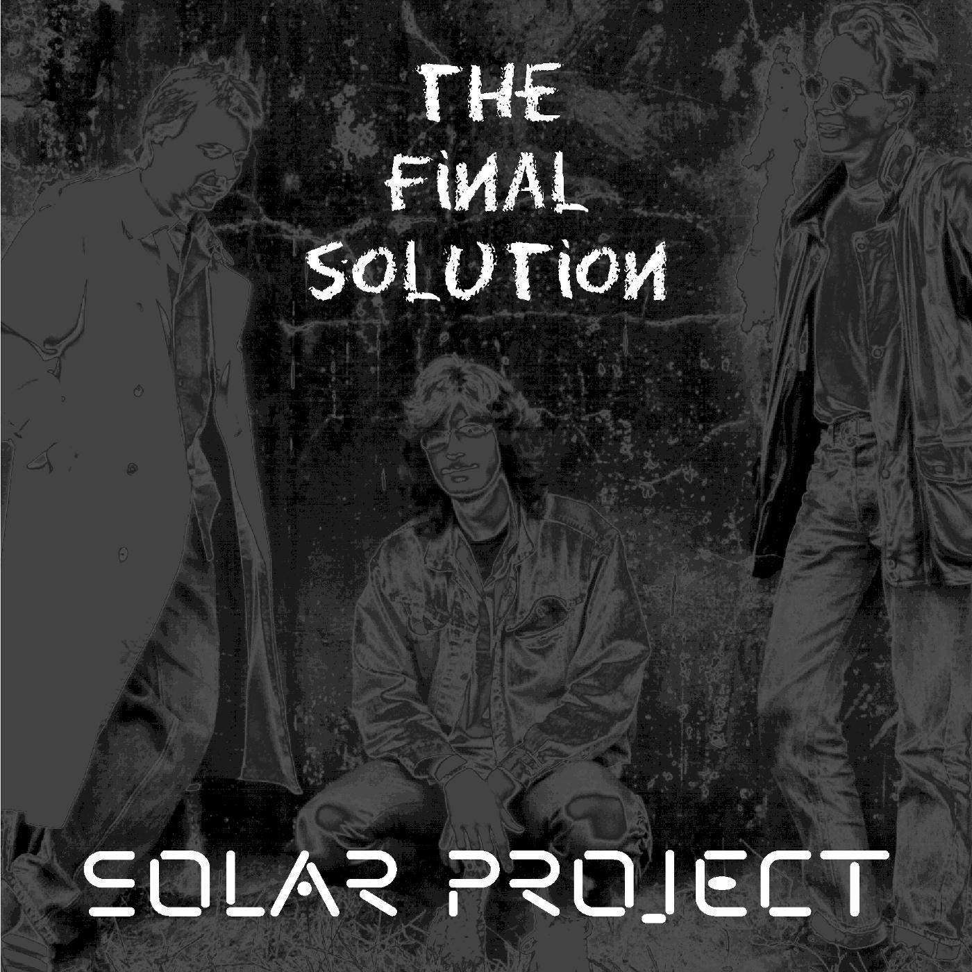 The Final Solution