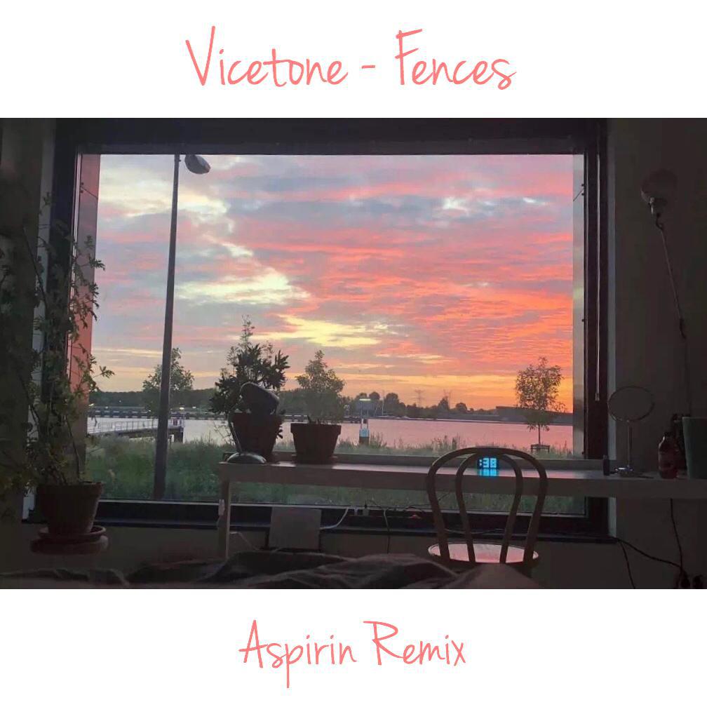 Fences (Aspirin Remix)专辑