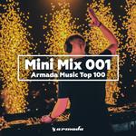 Armada Music Top 100 (Mini Mix 001)专辑