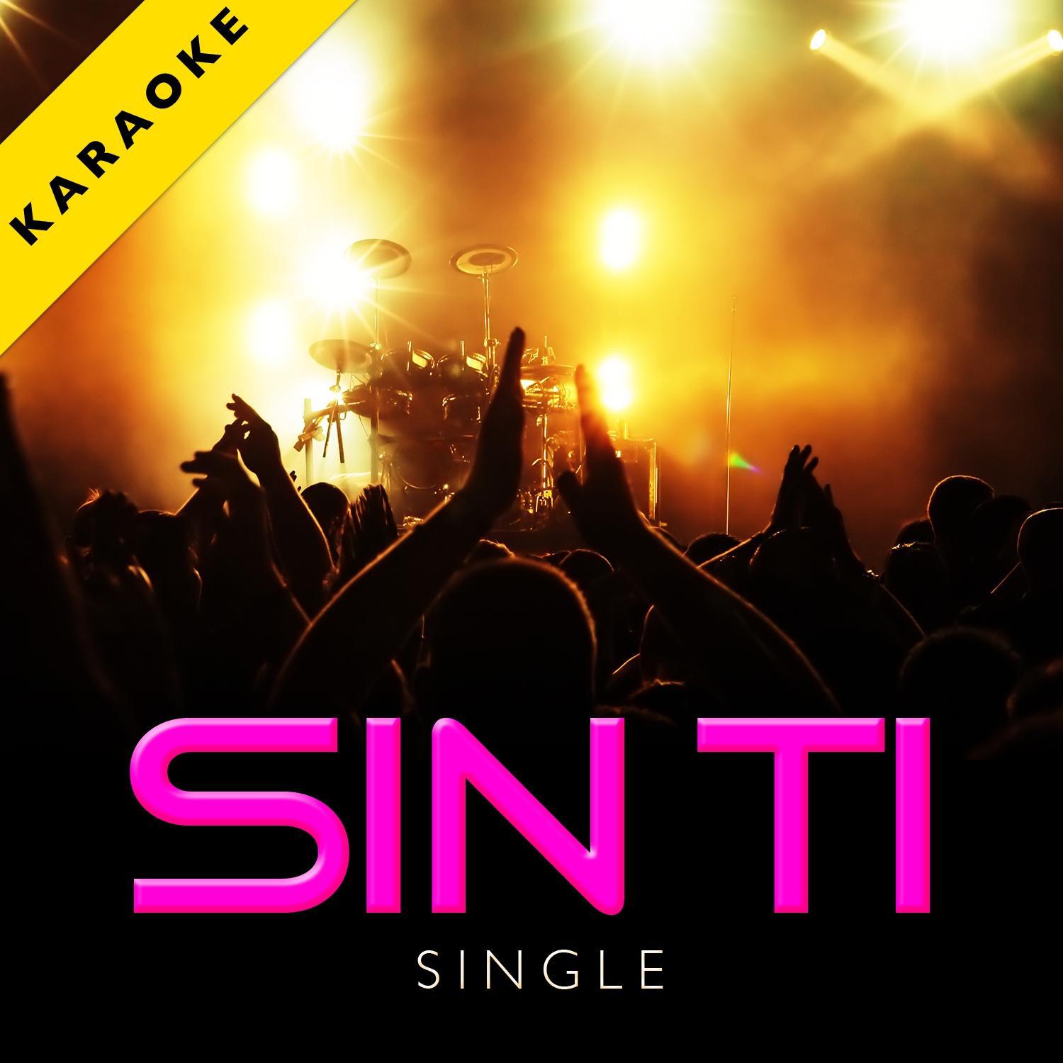 Sin Ti (Karaoke Version) - Single专辑