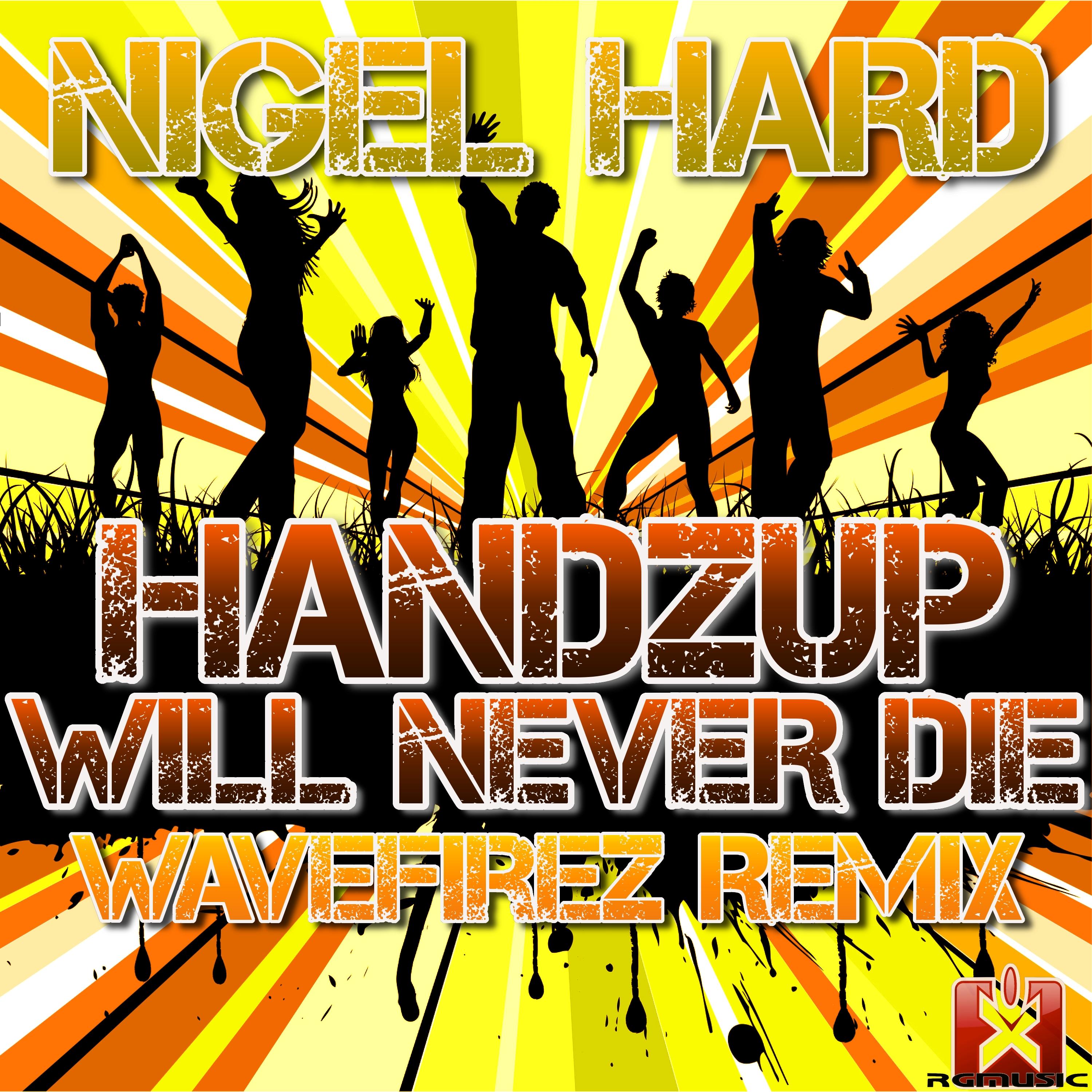Handzup Will Never Die (Wavefirez Remix)