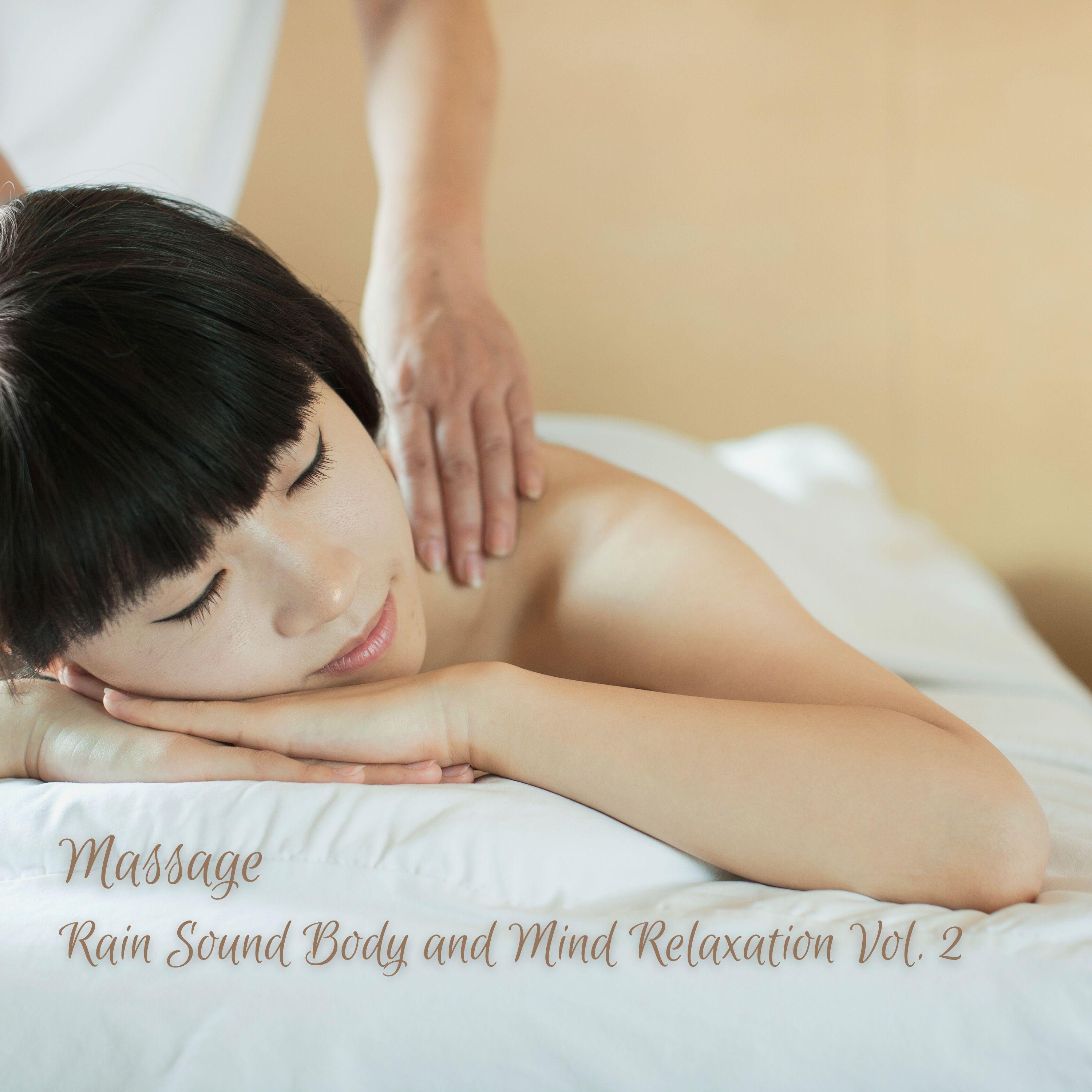 Massage: Rain Sound Body and Mind Relaxation Vol. 2
