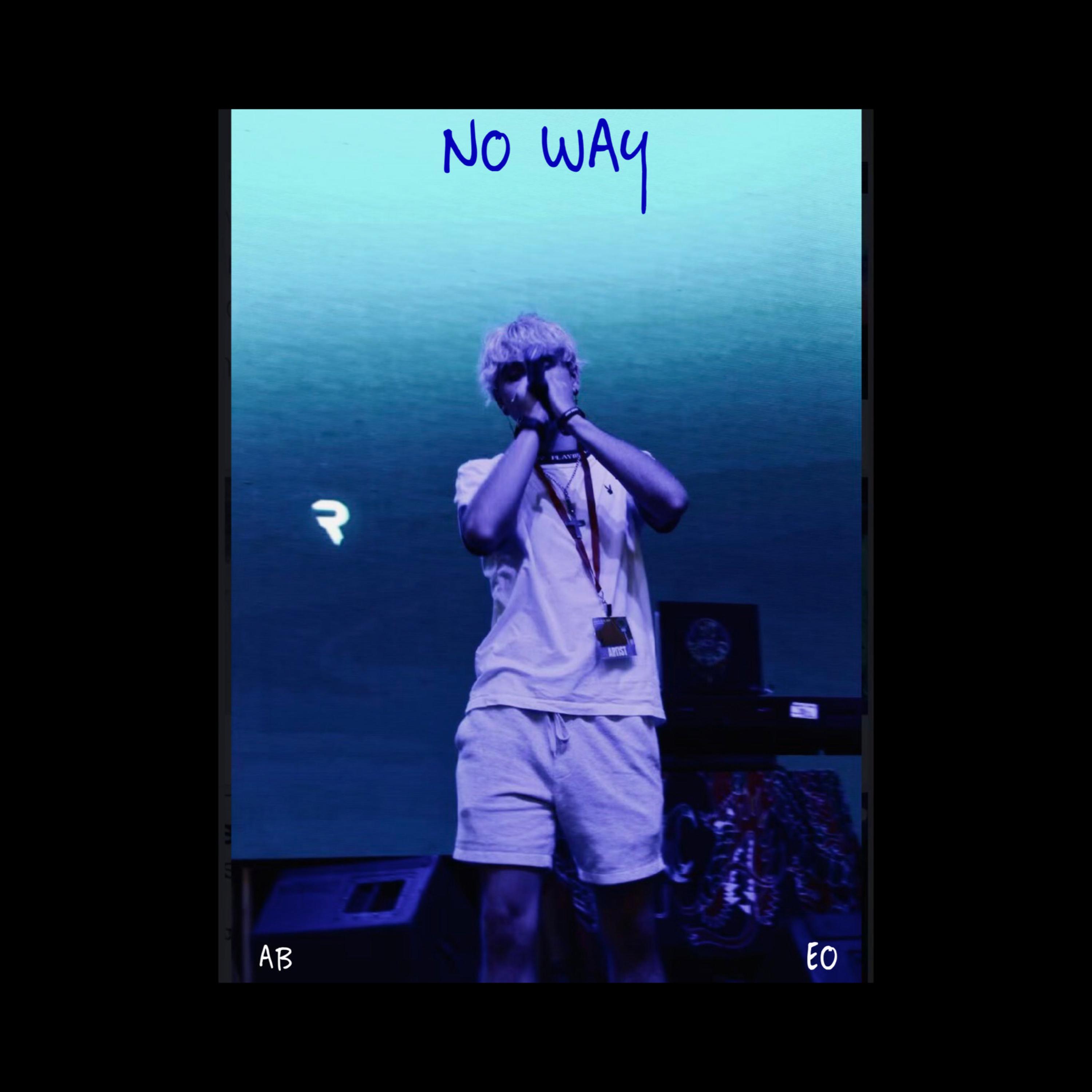 NO WAY (feat. Epidemic outrage)