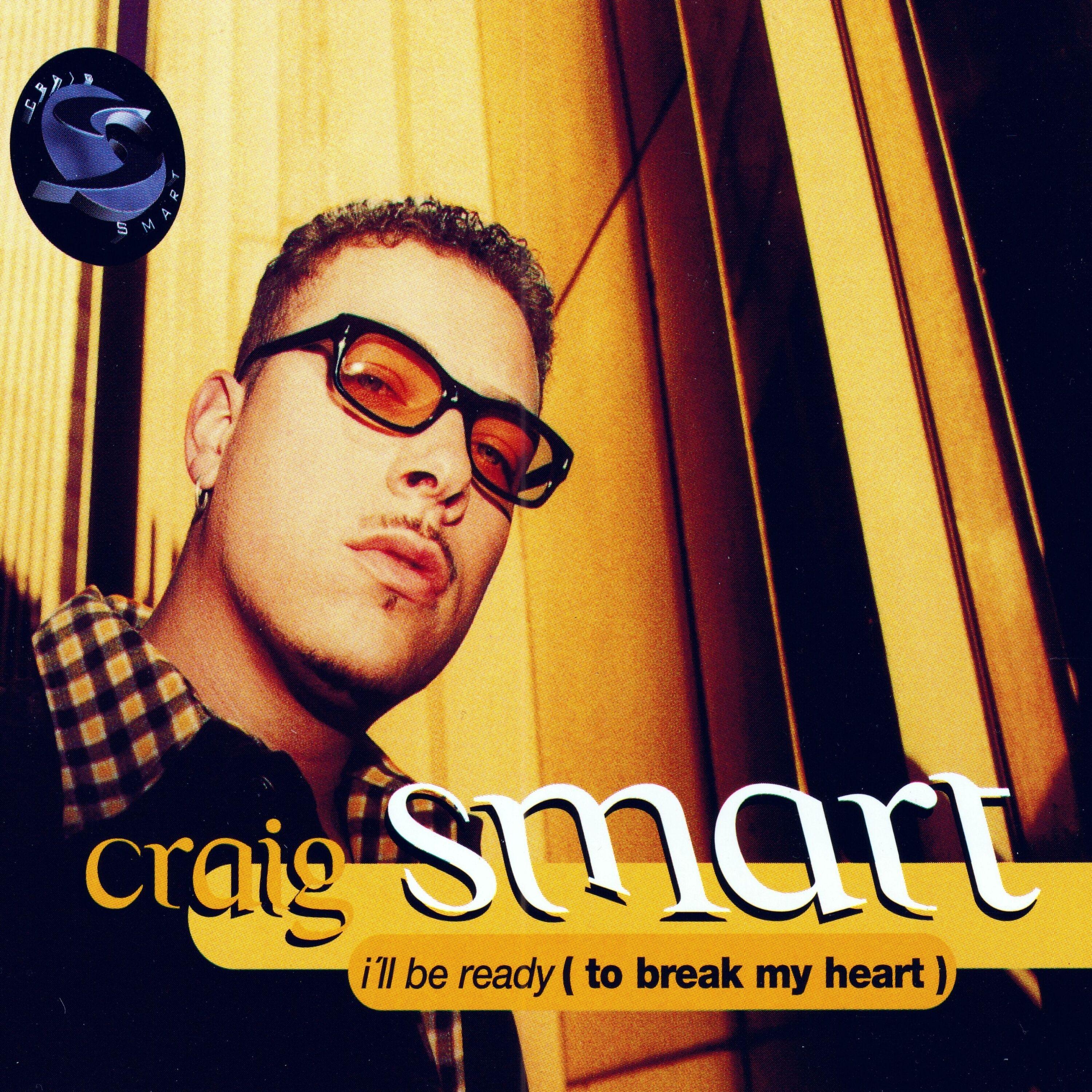 I'll Be Ready (To Break My Heart)