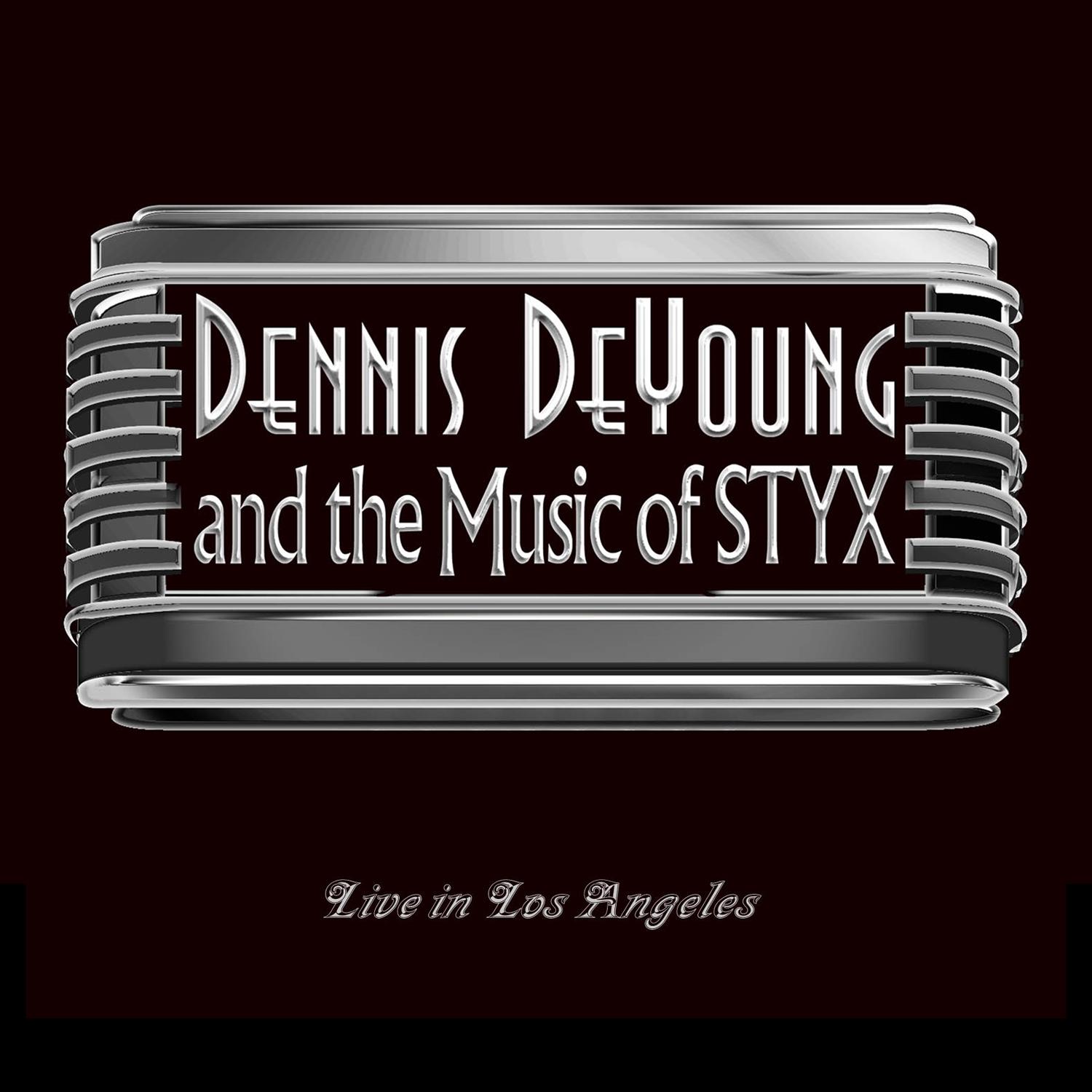 …and the Music of Styx Live in Los Angeles