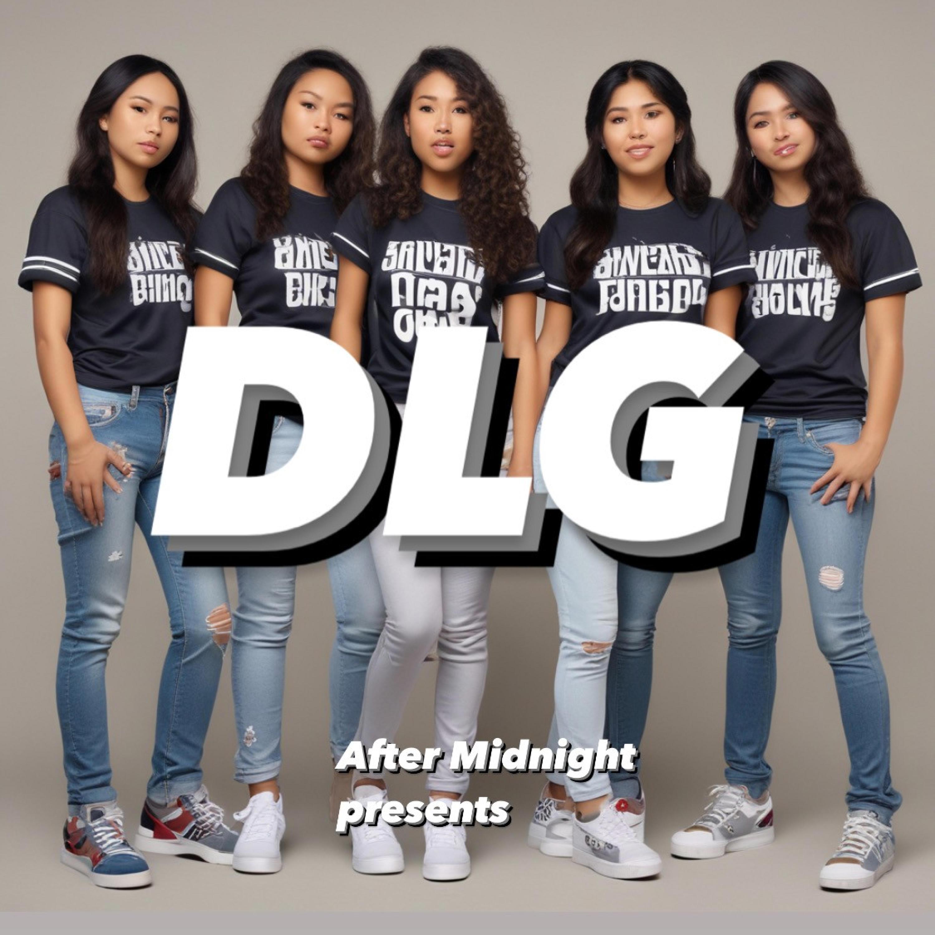 What A Girl Gotta Do (feat. DLG)