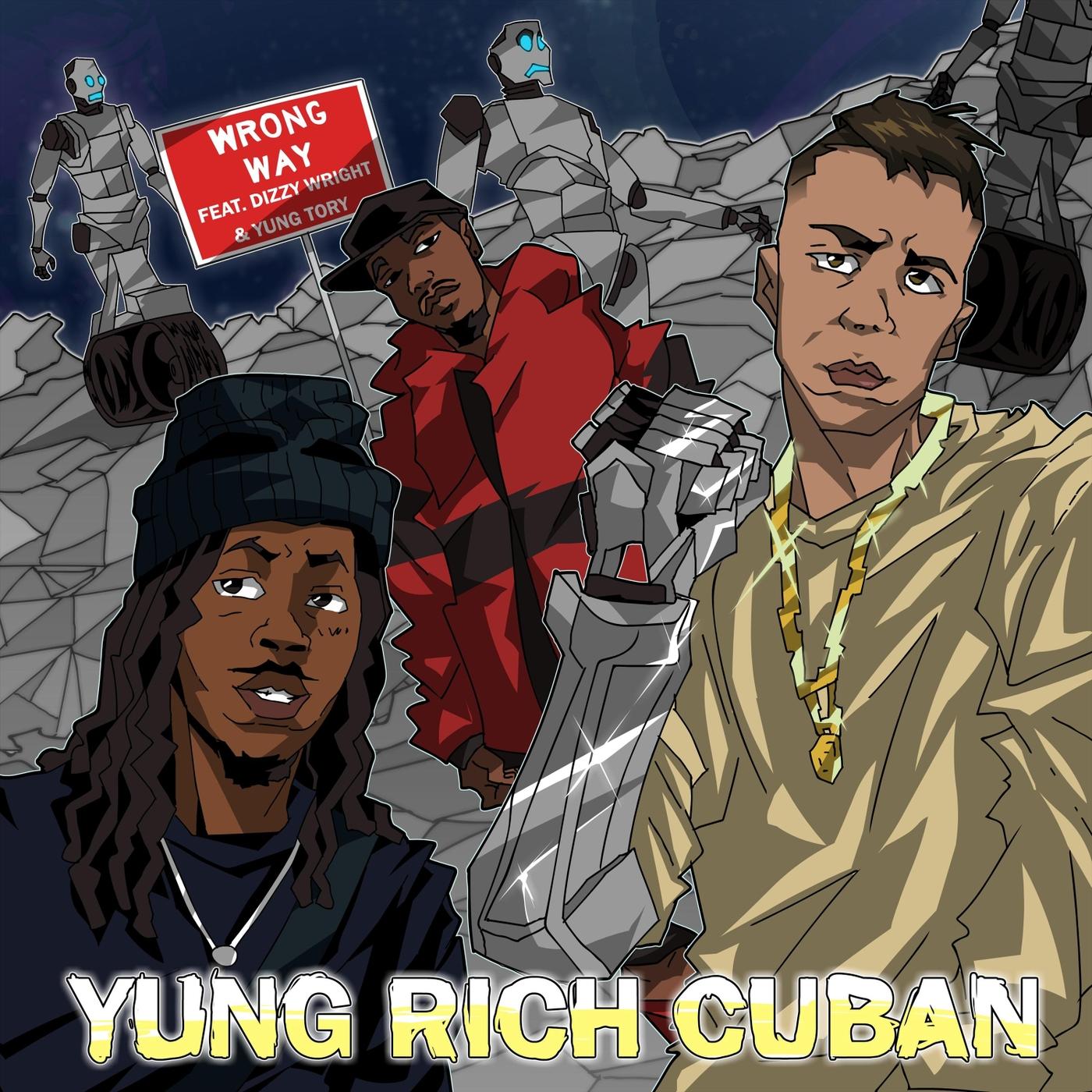Wrong Way (feat. Dizzy Wright & Yung Tory)