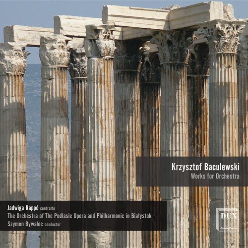 BACULEWSKI, K.: Concerto for Orchestra / A Walking Shadow / Ground / Les adieux (Rappe, Podlasie Opera and Philharmonic, Bywalec)