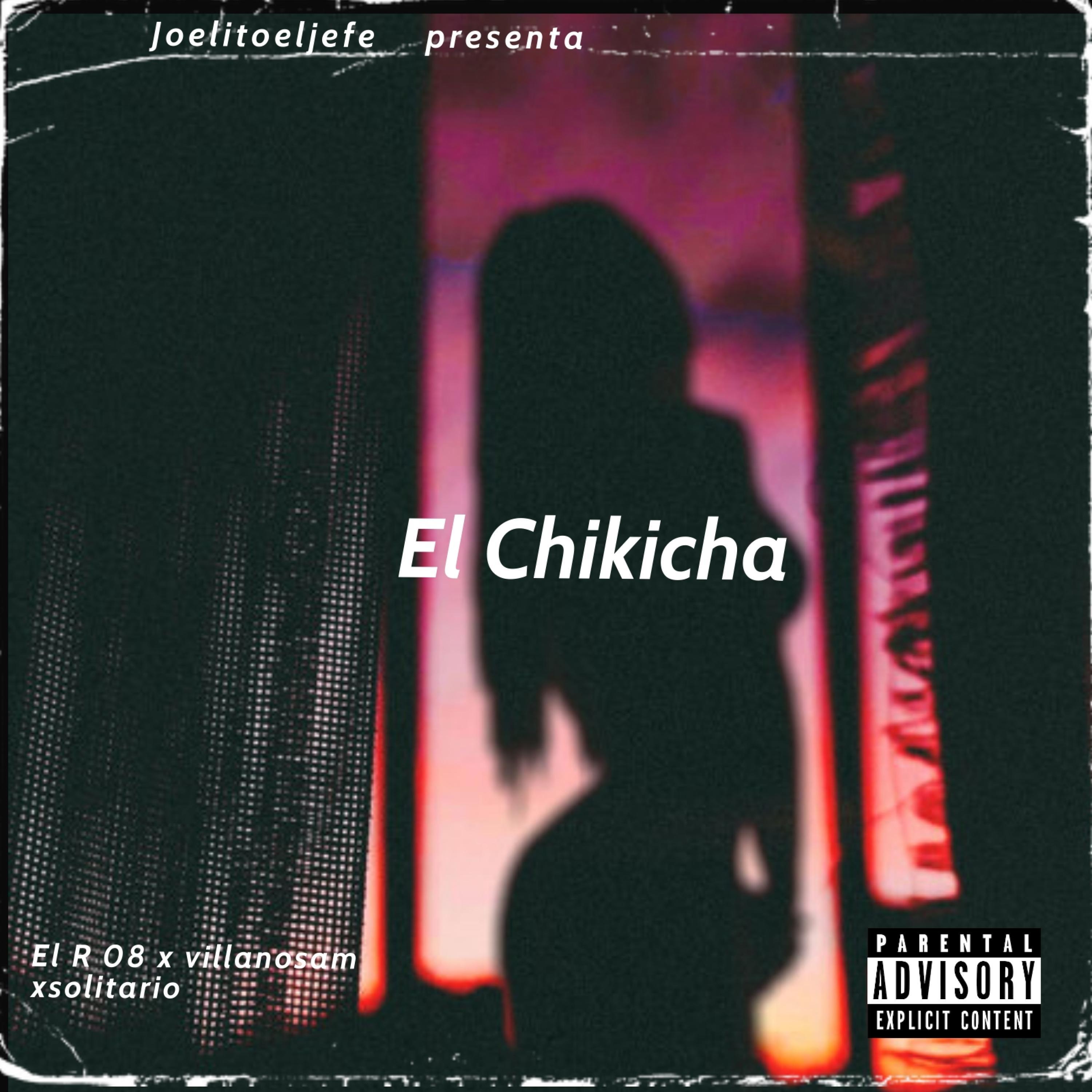 El chikicha (feat. villanosam)
