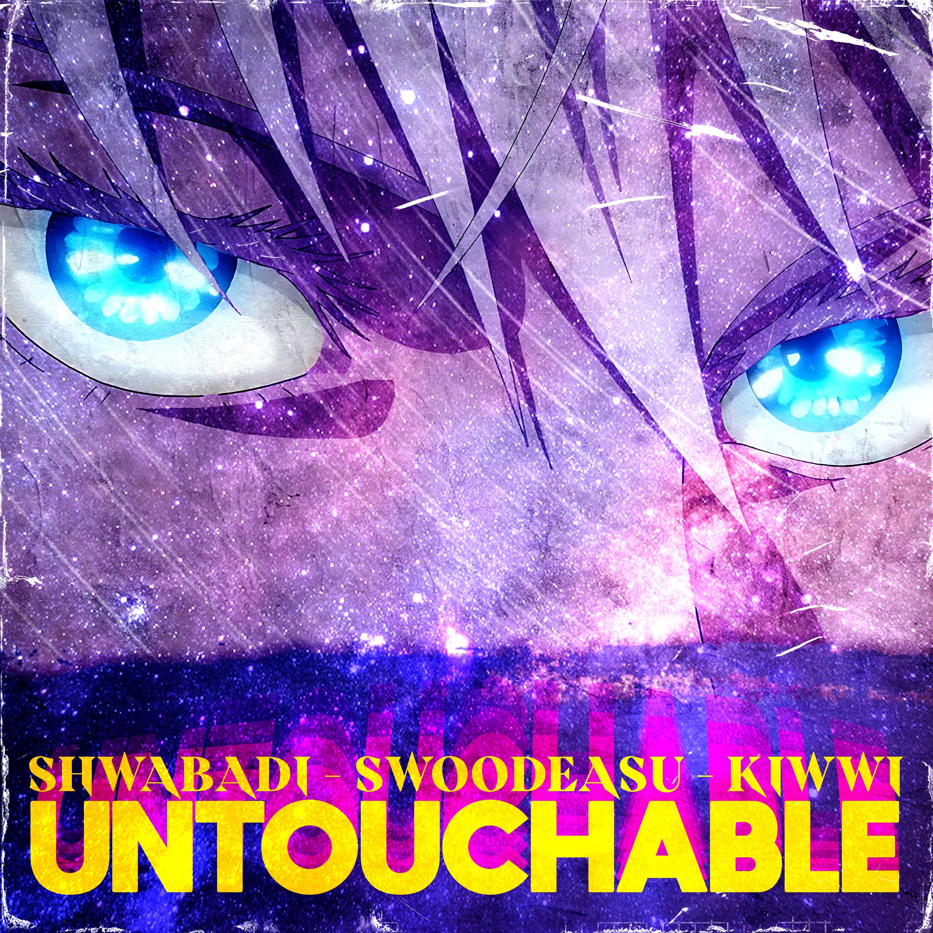 Shwabadi - Untouchable (Gojo) (feat. Swoodeasu & Kiwwi)