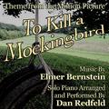 To Kill a Mockingbird (Theme for solo piano from the Motion Picture)