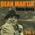 Sway Away Vol.  3