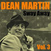 Sway Away Vol.  3