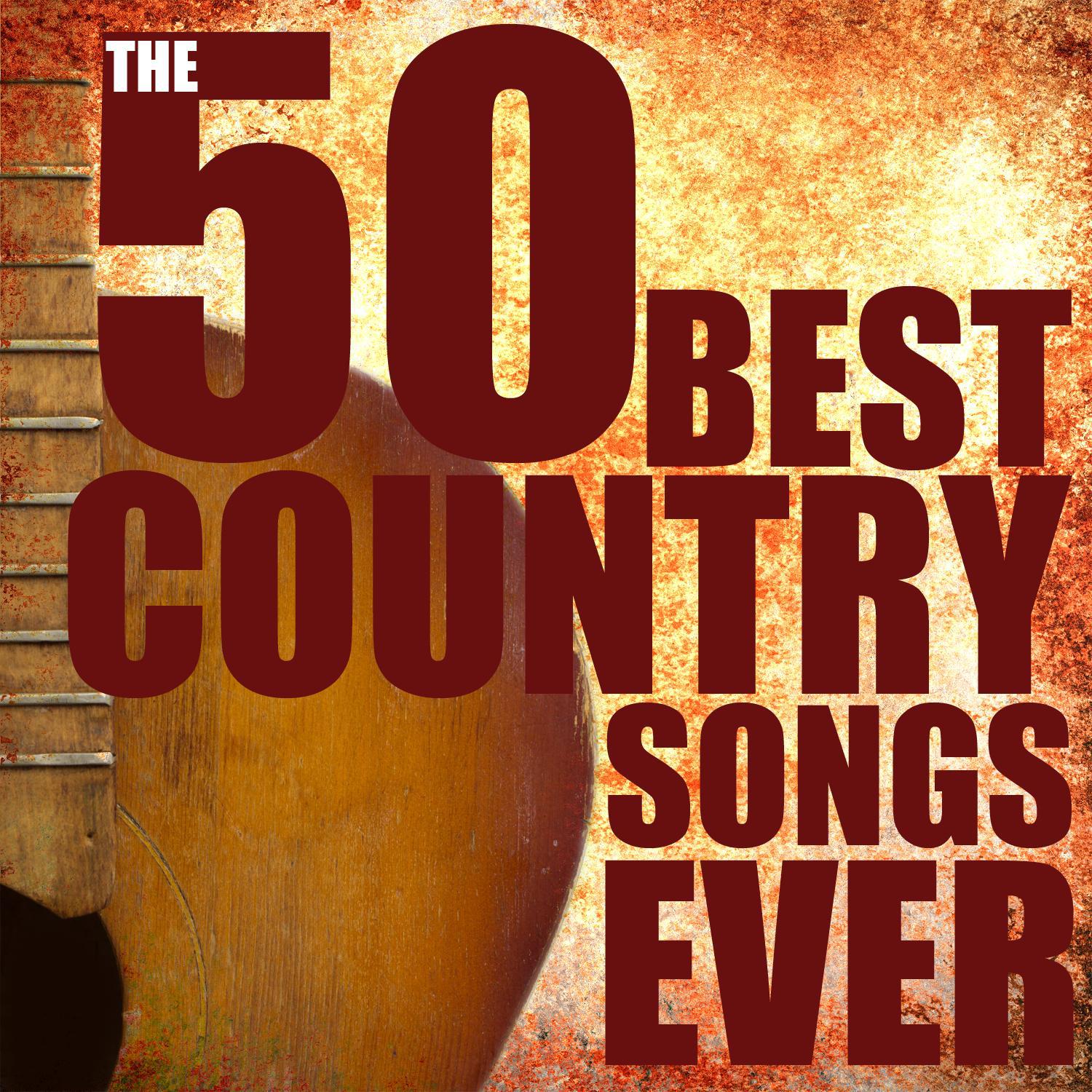 The 50 Best Country Songs Ever专辑