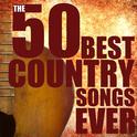 The 50 Best Country Songs Ever专辑