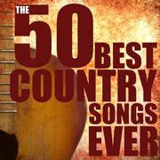 The 50 Best Country Songs Ever