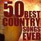 The 50 Best Country Songs Ever专辑