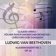 Claudio Arrau / Kölner Rundfunksinfonieorchester / Christoph von Dohnanyi play: Ludwig van Beethoven