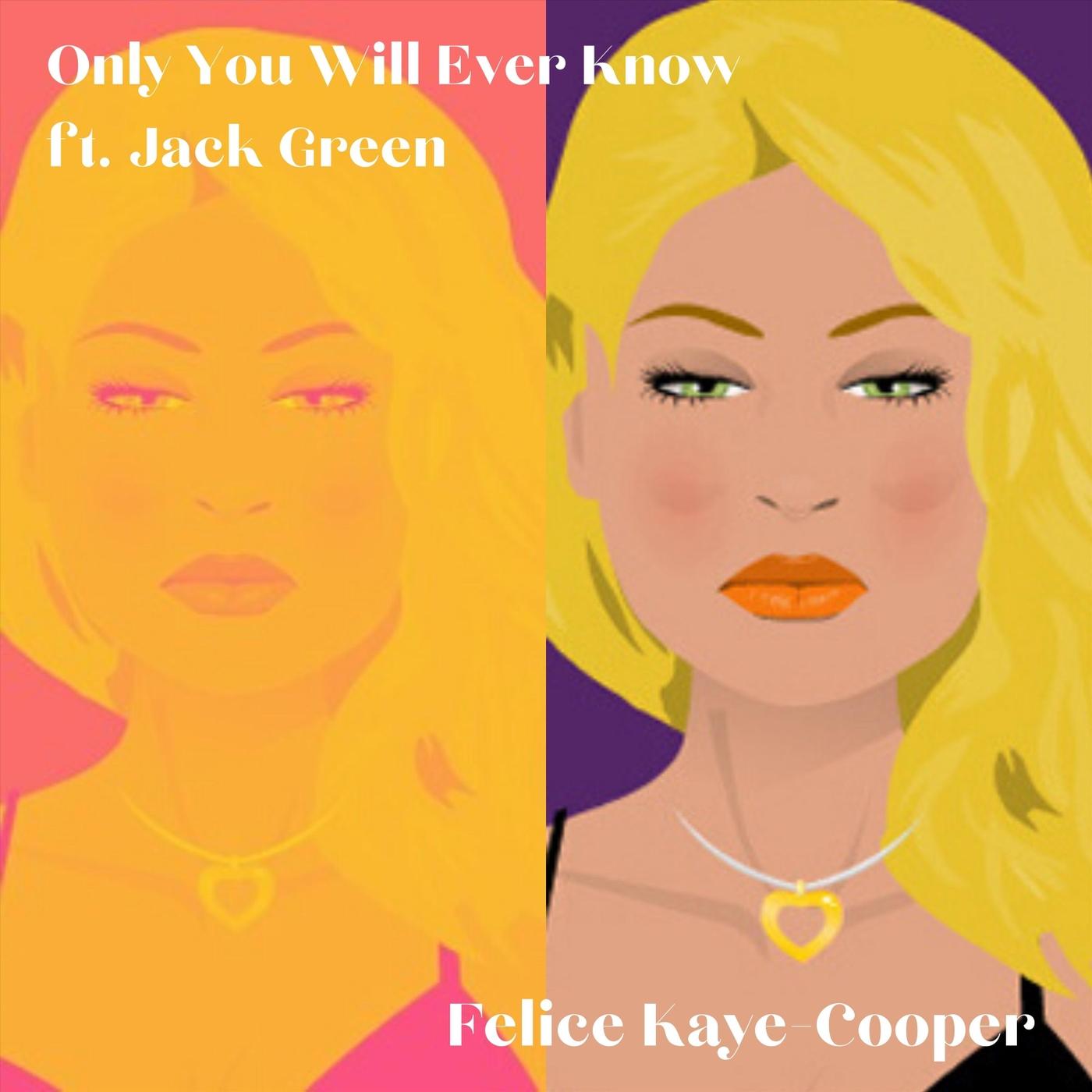 Only You Will Ever Know (feat. Jack Green)