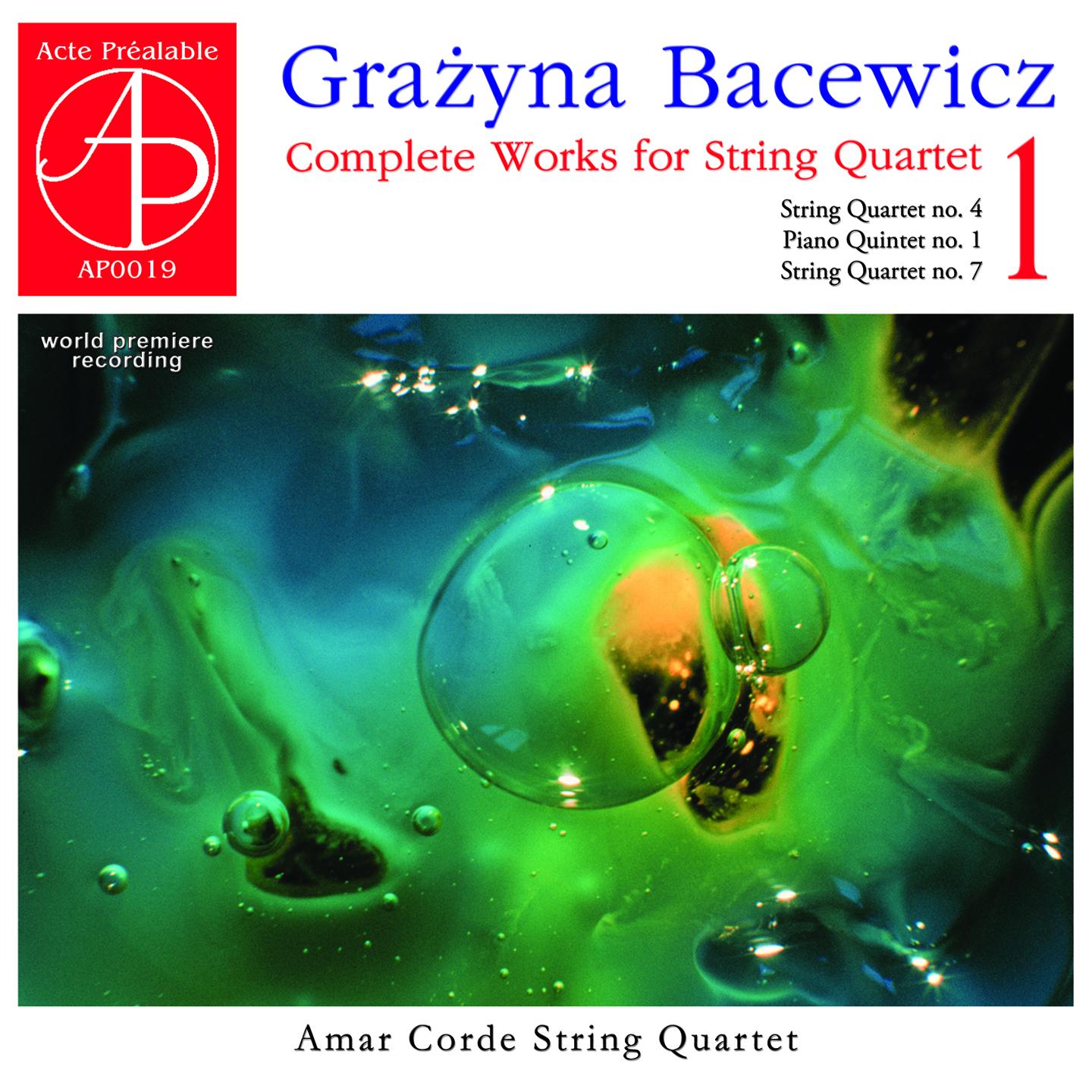 Bacewicz: Complete Works for String Quartet, Vol. 1 (World Premiere Recording)