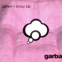 When I Grow Up - Garbage ( Karaoke )