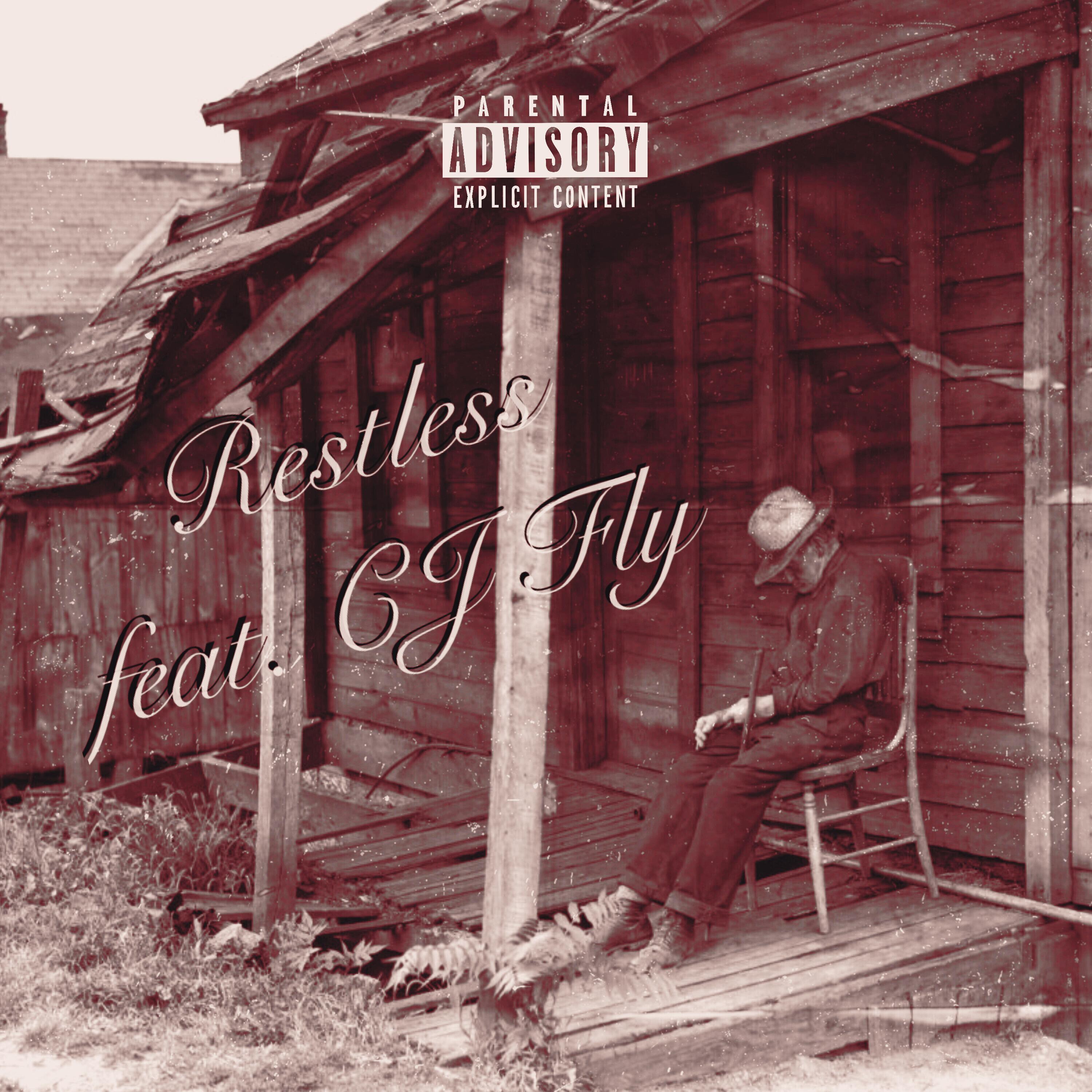 Restless (feat. CJ Fly)