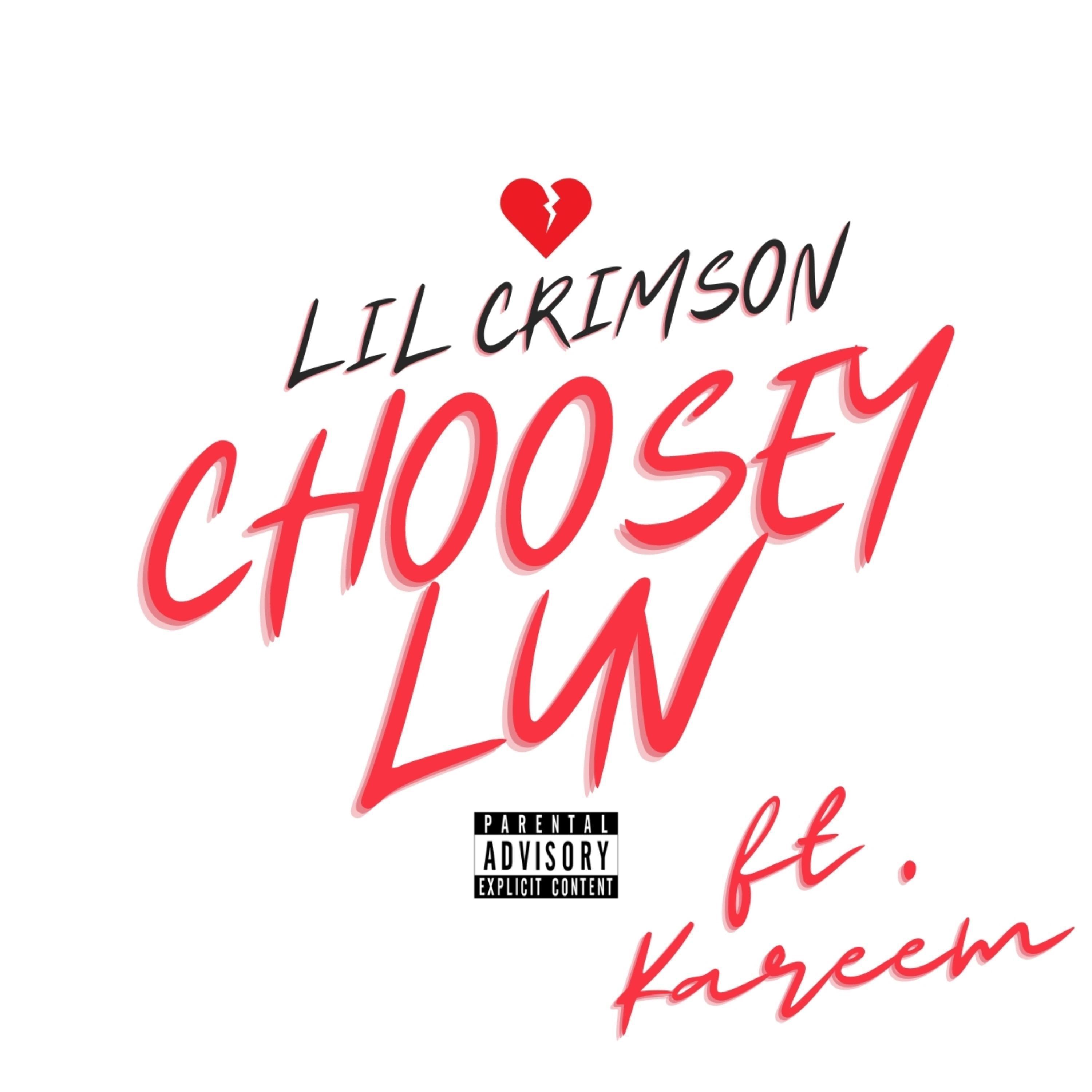 Lil' Crimson - Choosey Luv