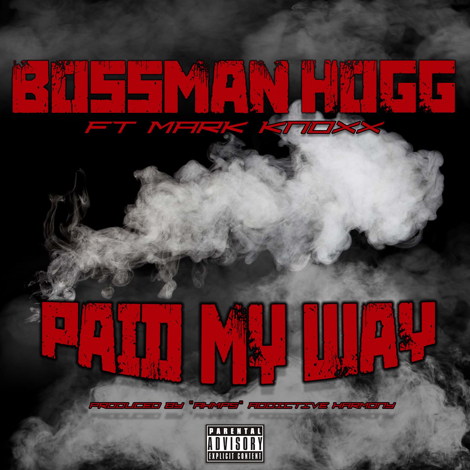 Paid My Way (feat. Mark Knoxx)
