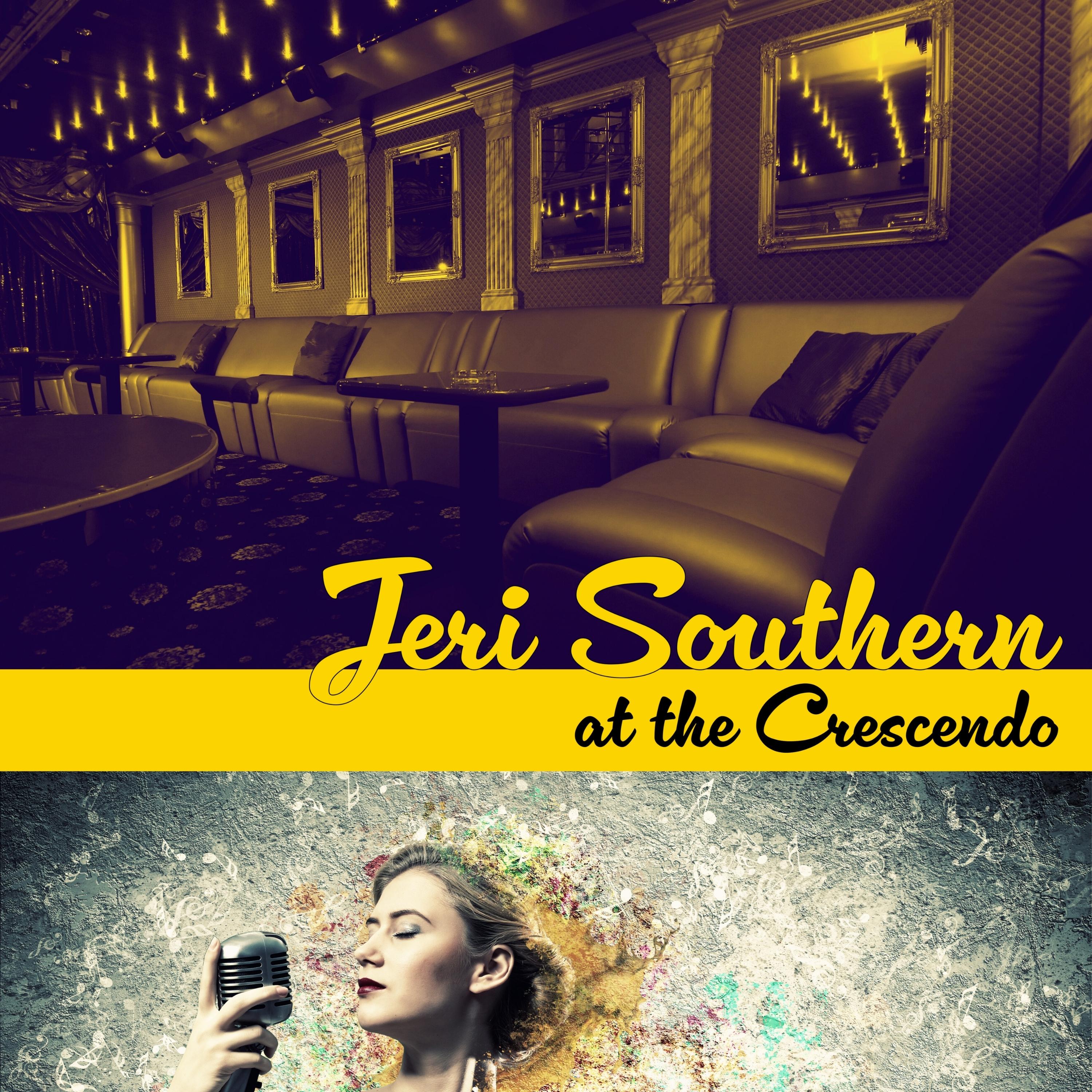 Jeri Southern at The Crescendo