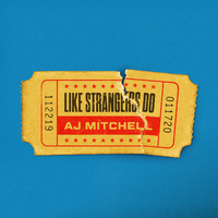 AJ Mitchell - Like Strangers Do (消音版) 带和声伴奏