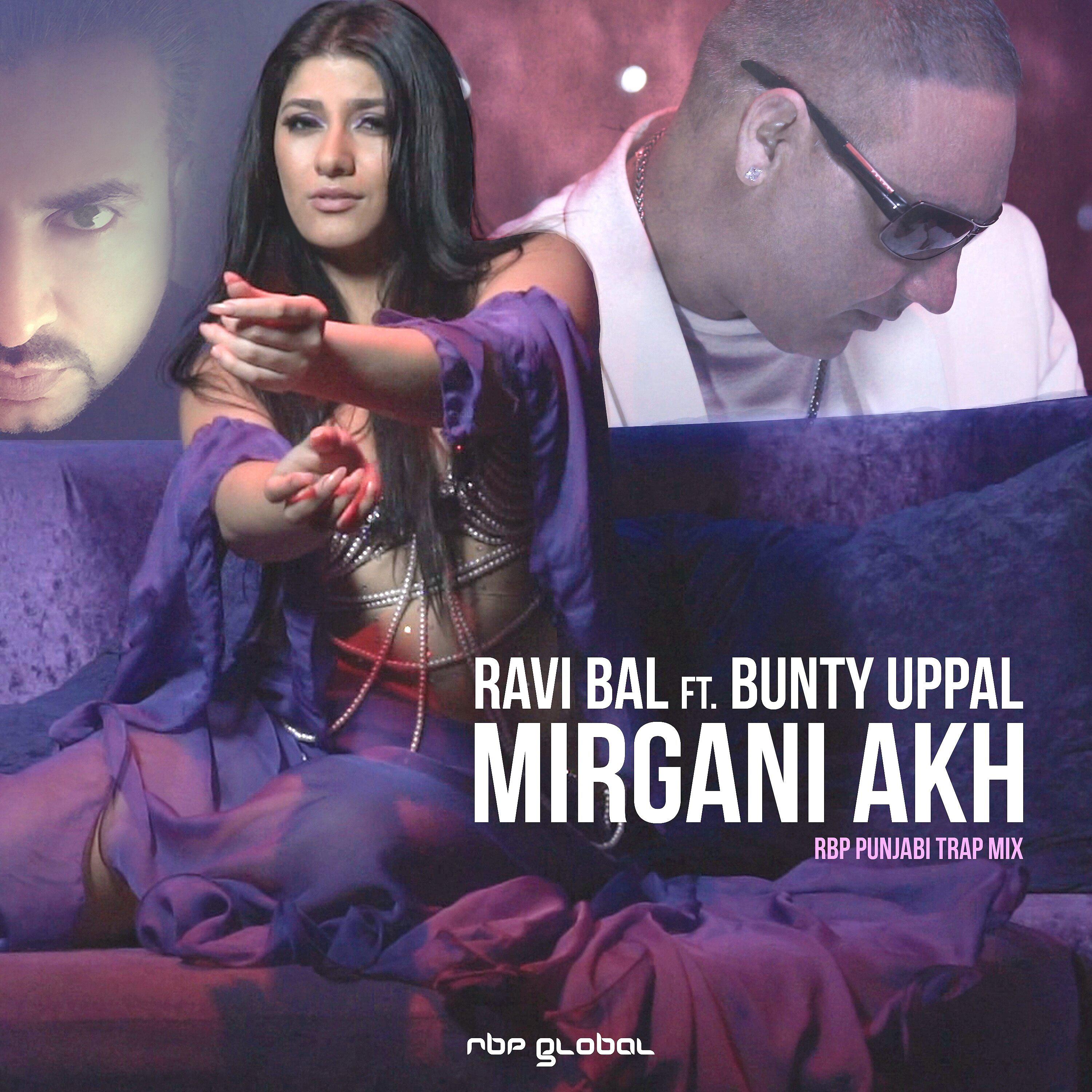 Ravi Bal - Mirgani Akh (RBP Punjabi Trap Mix)