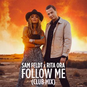 Rita Ora、Sam Feldt - Follow Me （降3半音）