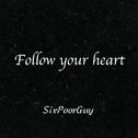 Follow your heart专辑