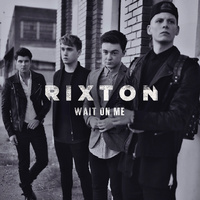 Rixton-Wait On Me  立体声伴奏