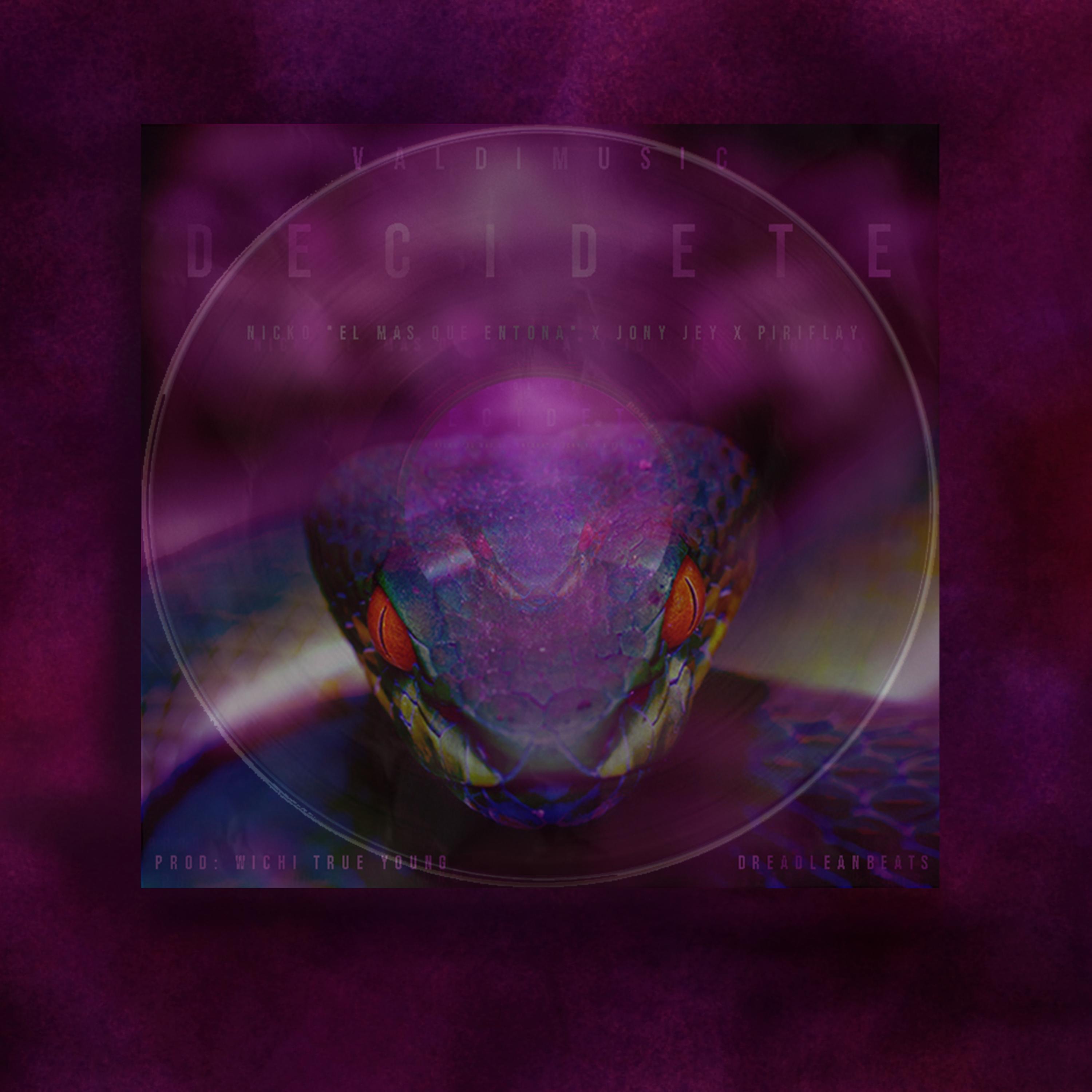 Decidete (feat. Nicko, Piriflay & Jony jey)