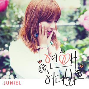 Juniel - I Think I'm In Love