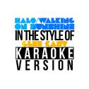 Halo/Walking on Sunshine (In the Style of Glee Cast) [Karaoke Version] - Single专辑