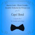 Ensemble Orchestral de l'Oiseau-Lyre / Maurice André / Pierre Colombo spielen: Capel Bond: Concerto 