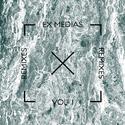 EX MEDIAS, Vol. I (REMIXES)