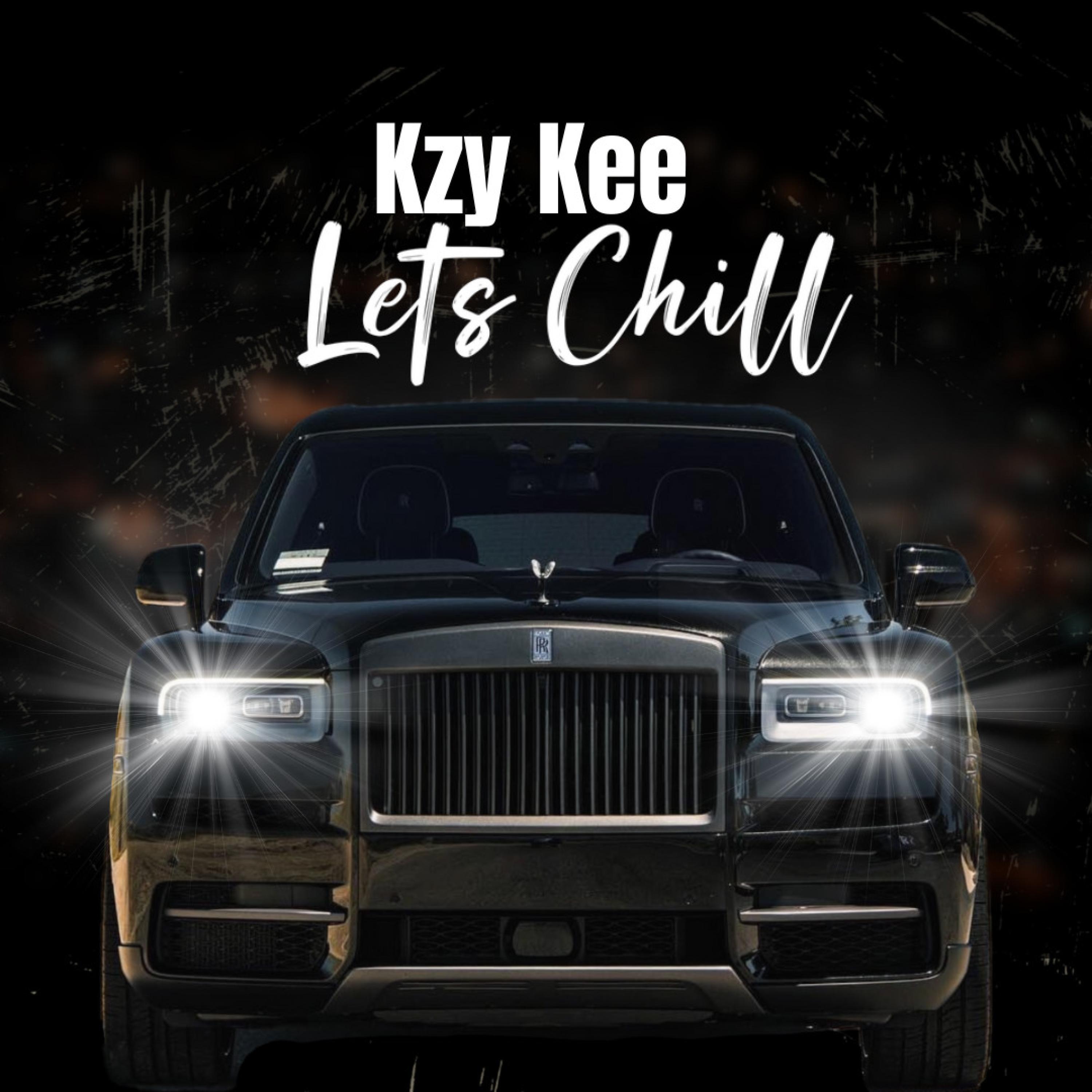 Kzy Kee - Let's Chill